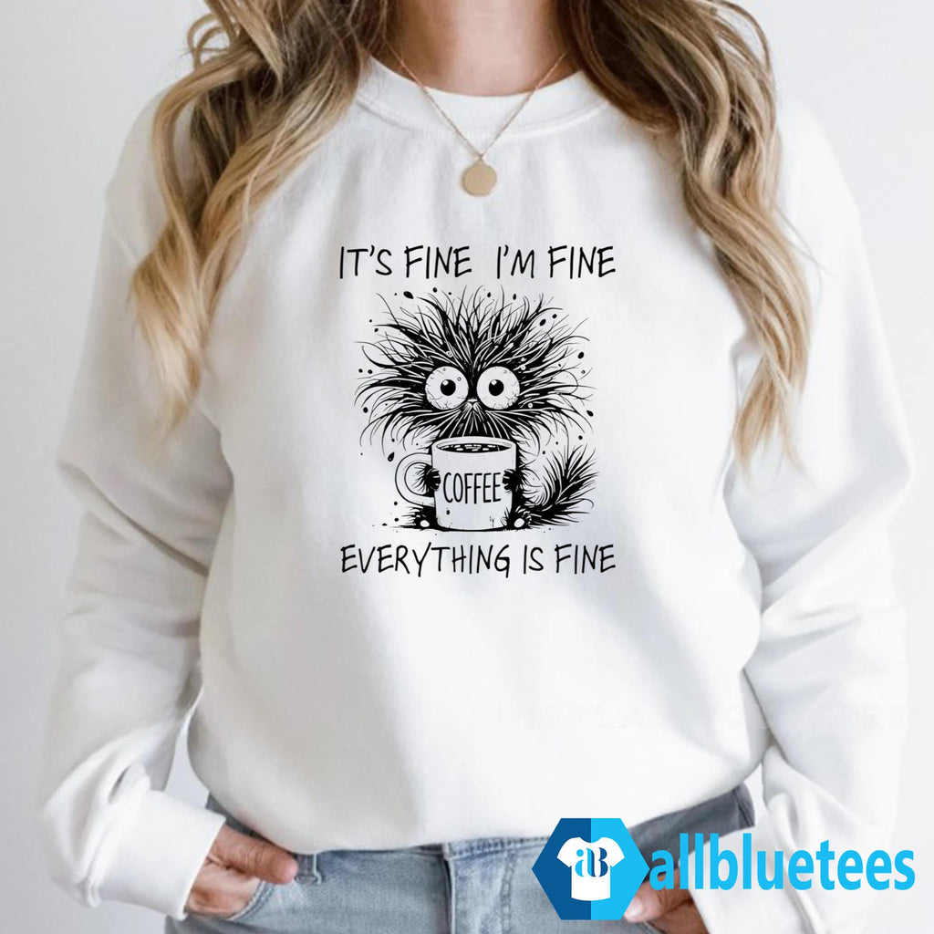 Coffee Cat It’s Fine I’m Fine Everything Is Fine Shirt