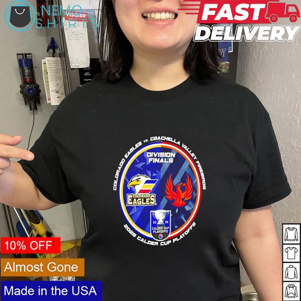 Colorado Eagles vs Coachella Valley Firebirds 2026 Calder Cup Playoffs logo shirt