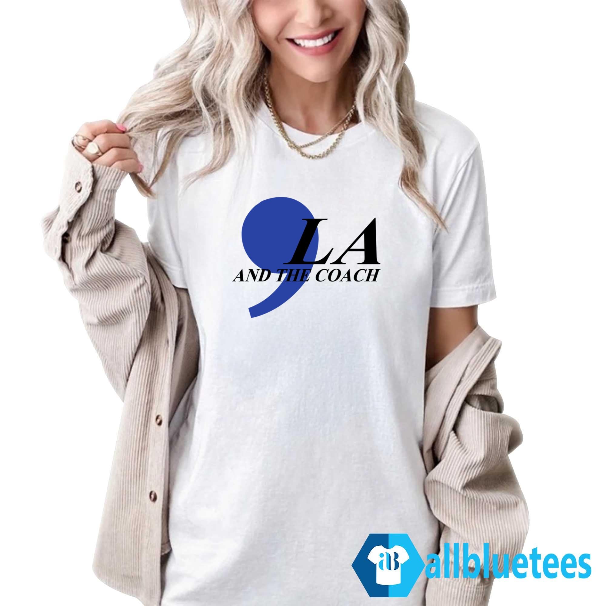 Comma La And The Coach Shirt