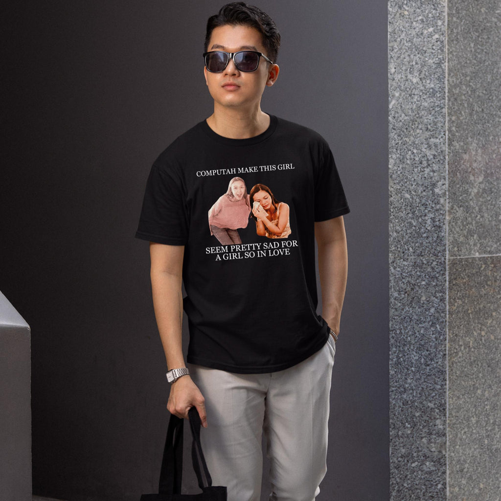 Computah Make This Girl Seem Pretty Sad For A Girl So In Love Shirt
