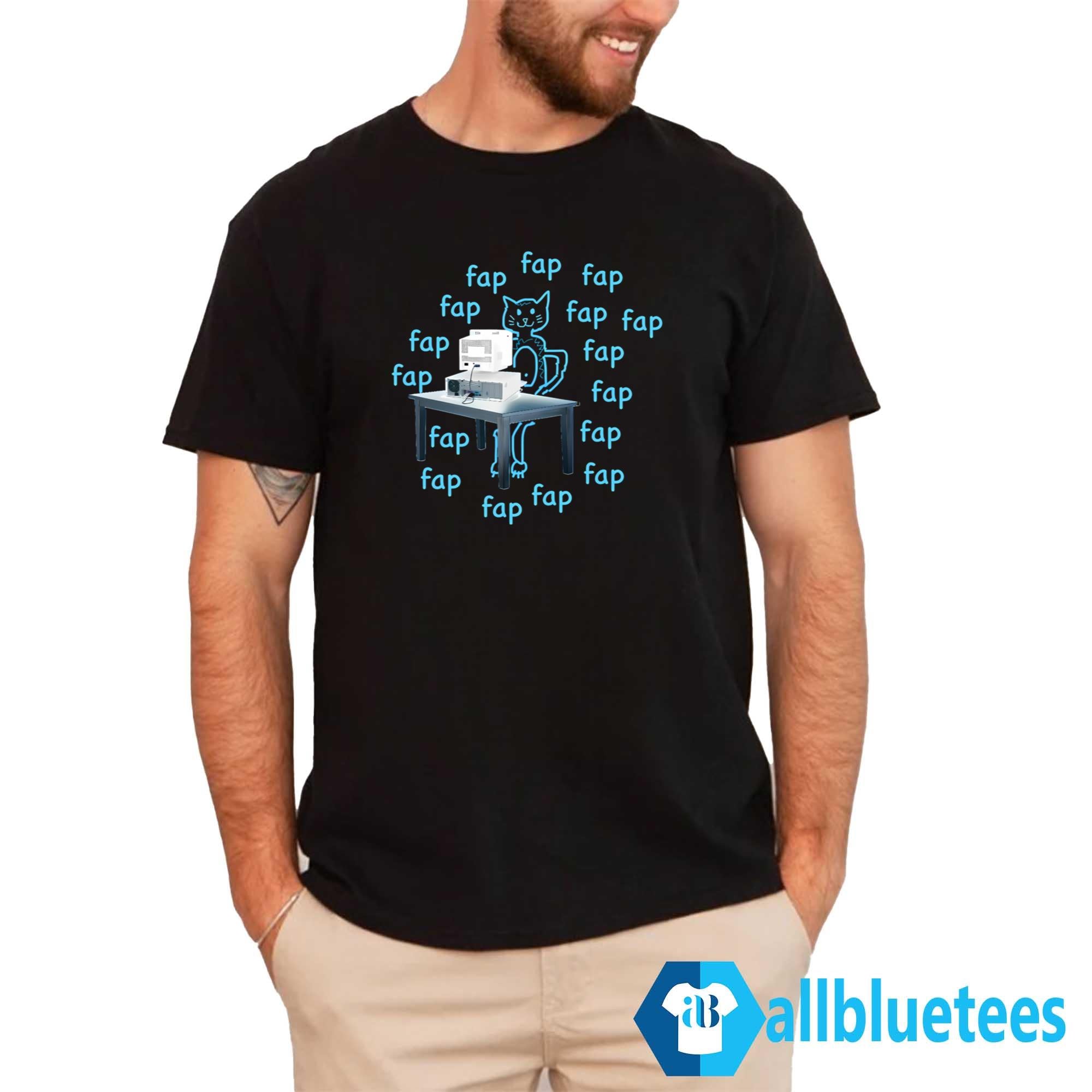 Computer Cat Fap Fap Shirt