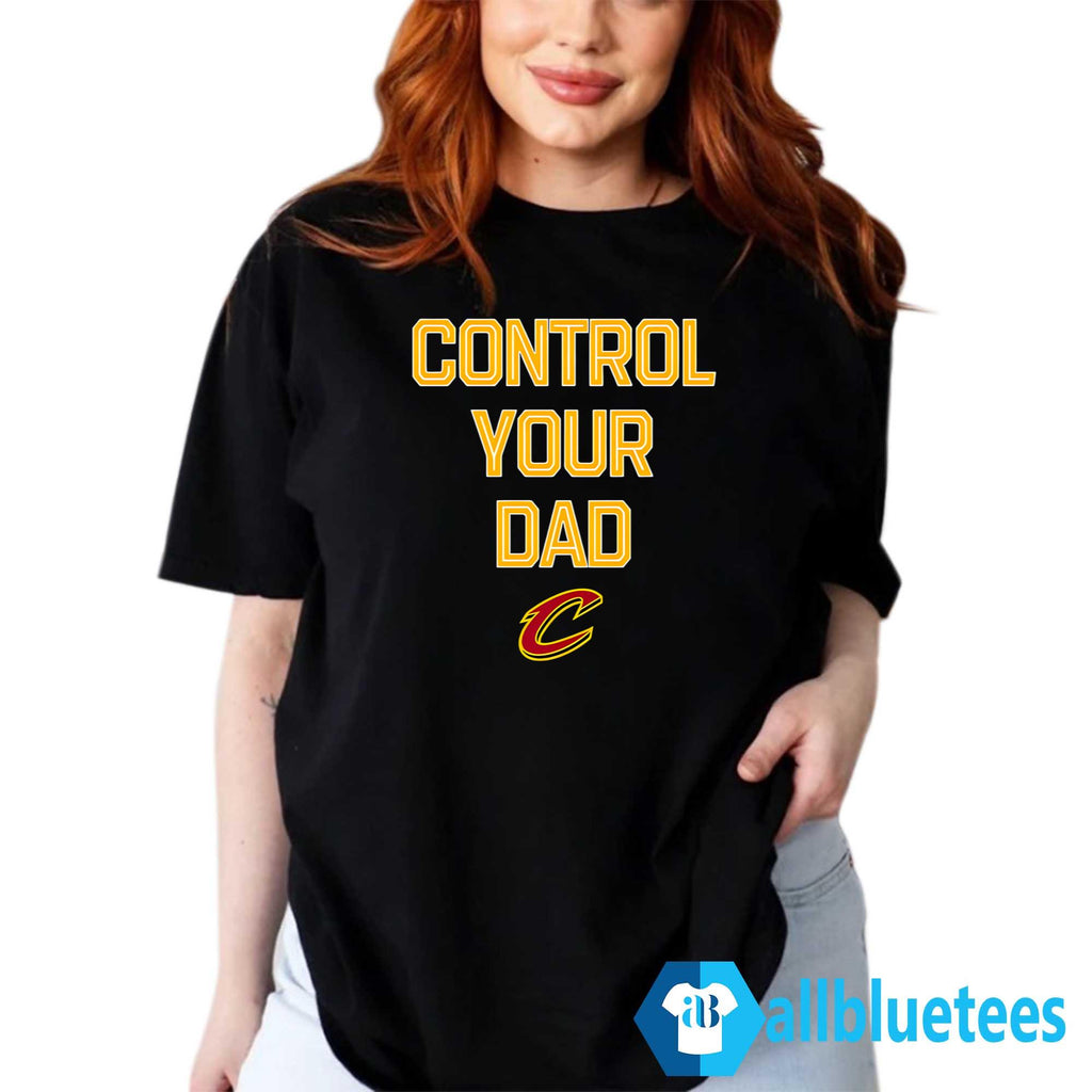 Control Your Dad Shirt