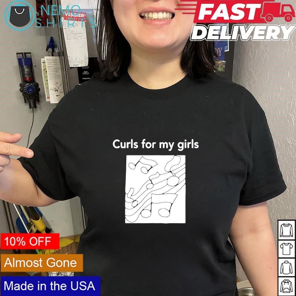 Curls for my girls musical notes shirt