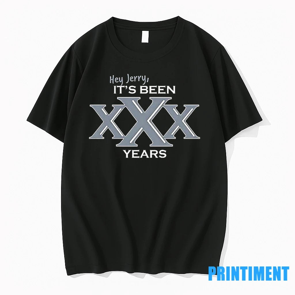 Dallas Cowboys Hey Jerry Its Been Xxx Years Tshirts Sweater