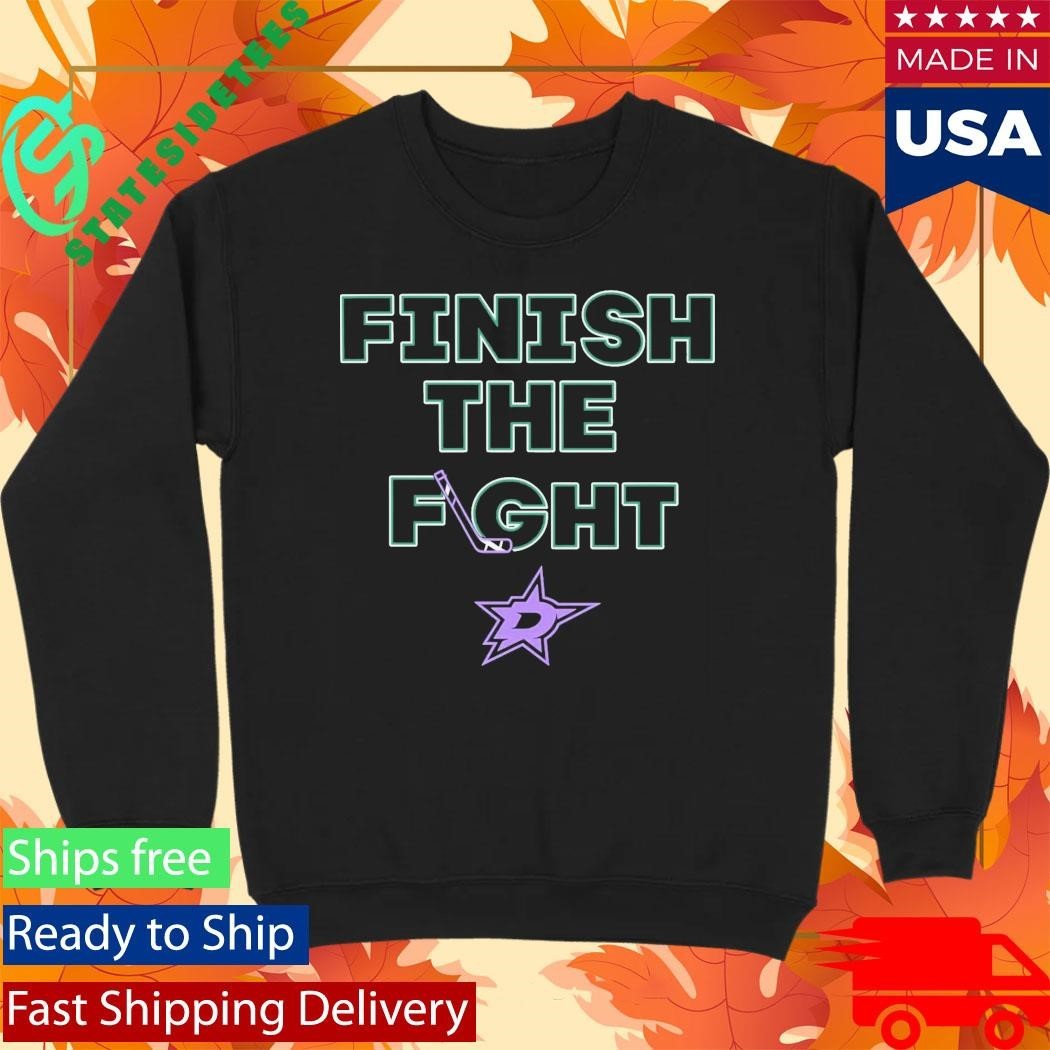 Dallas Stars Hockey Finish The Fight Shirt