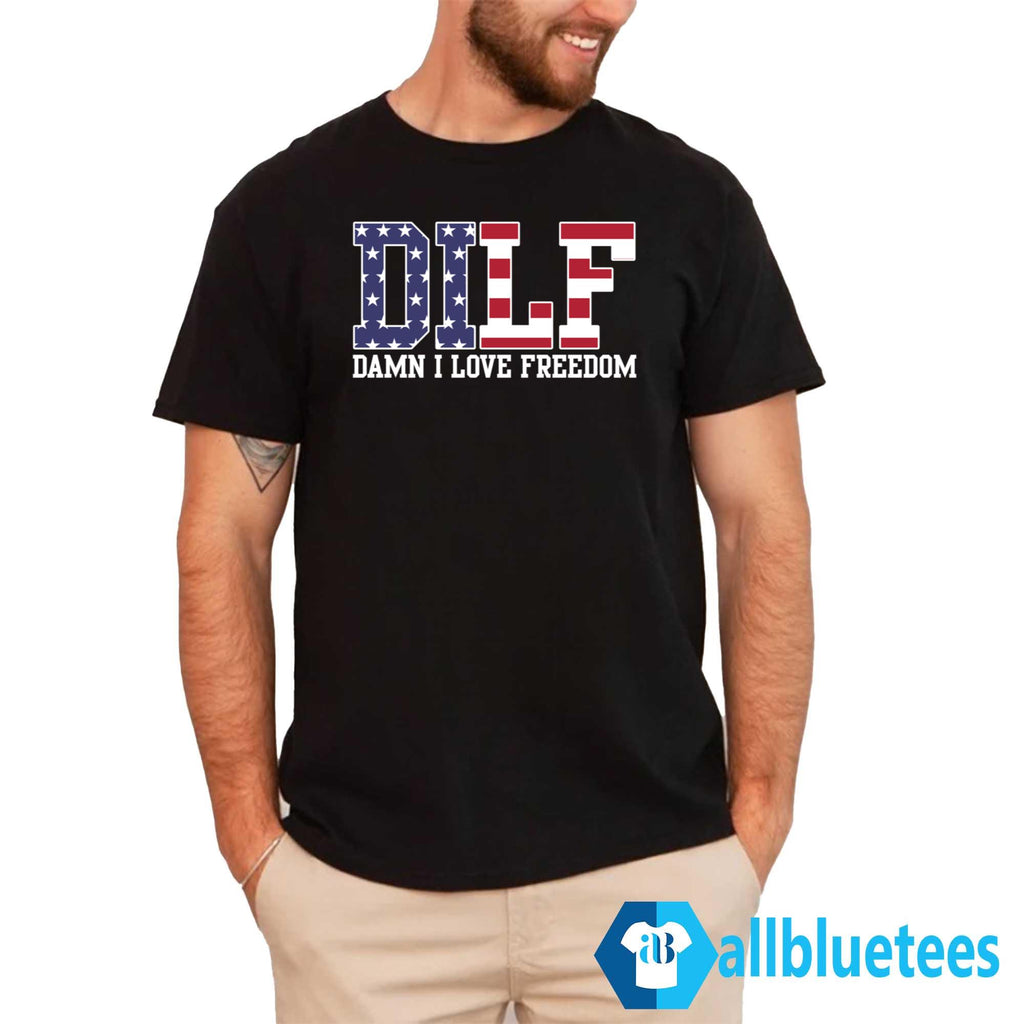 Damn I Love Freedom Shirt