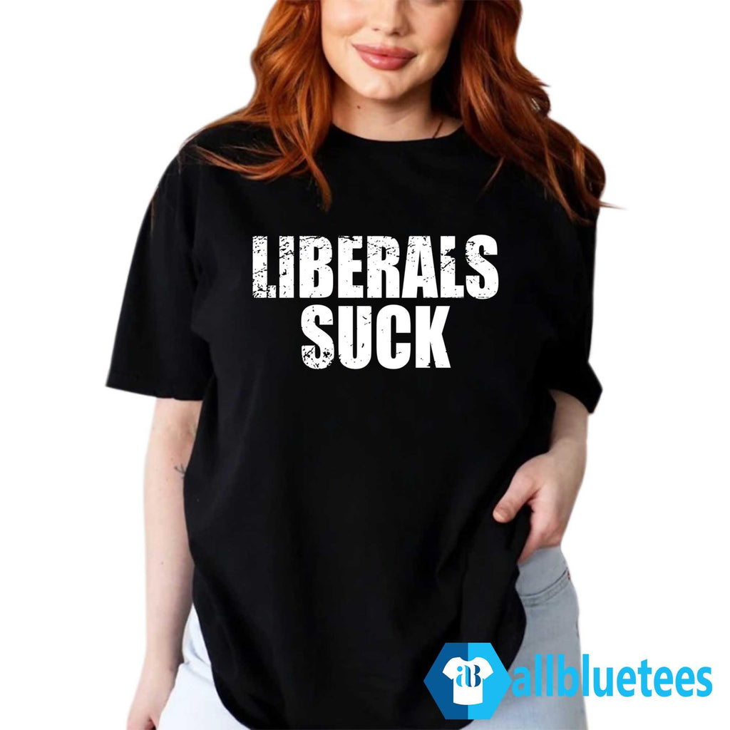 Dan Bongino Liberals Suck Shirt