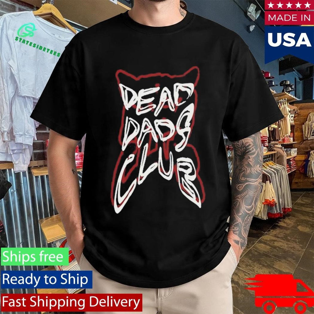 Dead Dads Club Shirt