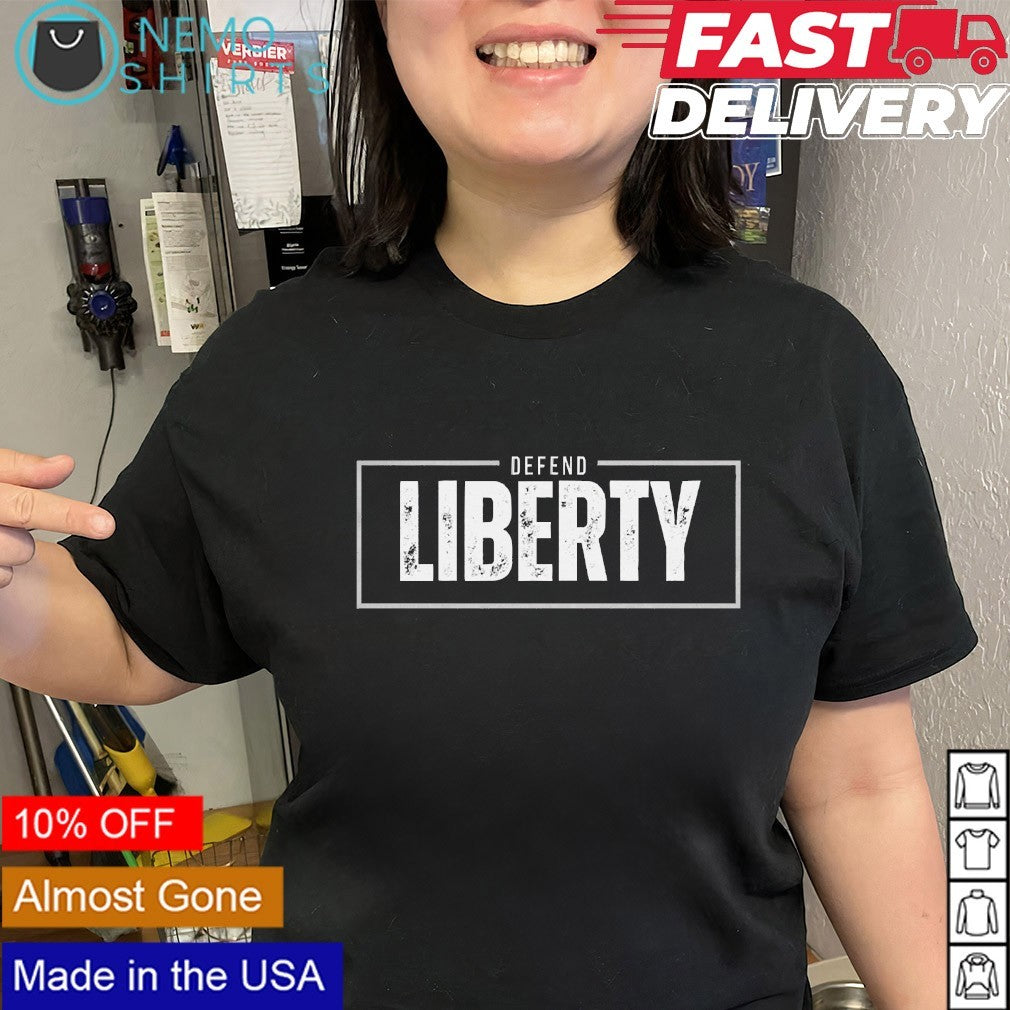 Defend Liberty shirt