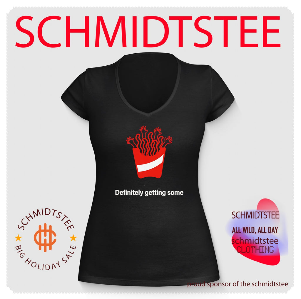 Definitely Getting Some French Fries shirt