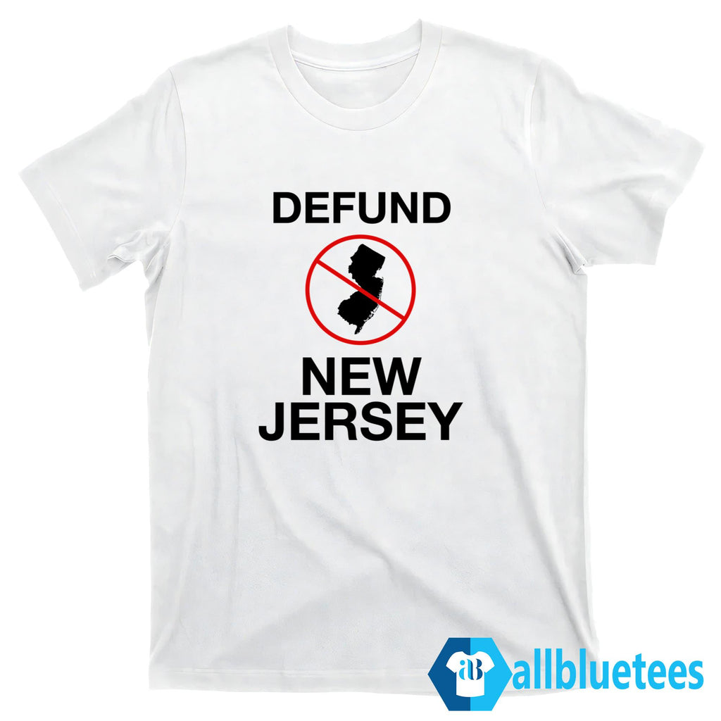 Defund New Jersey Shirt