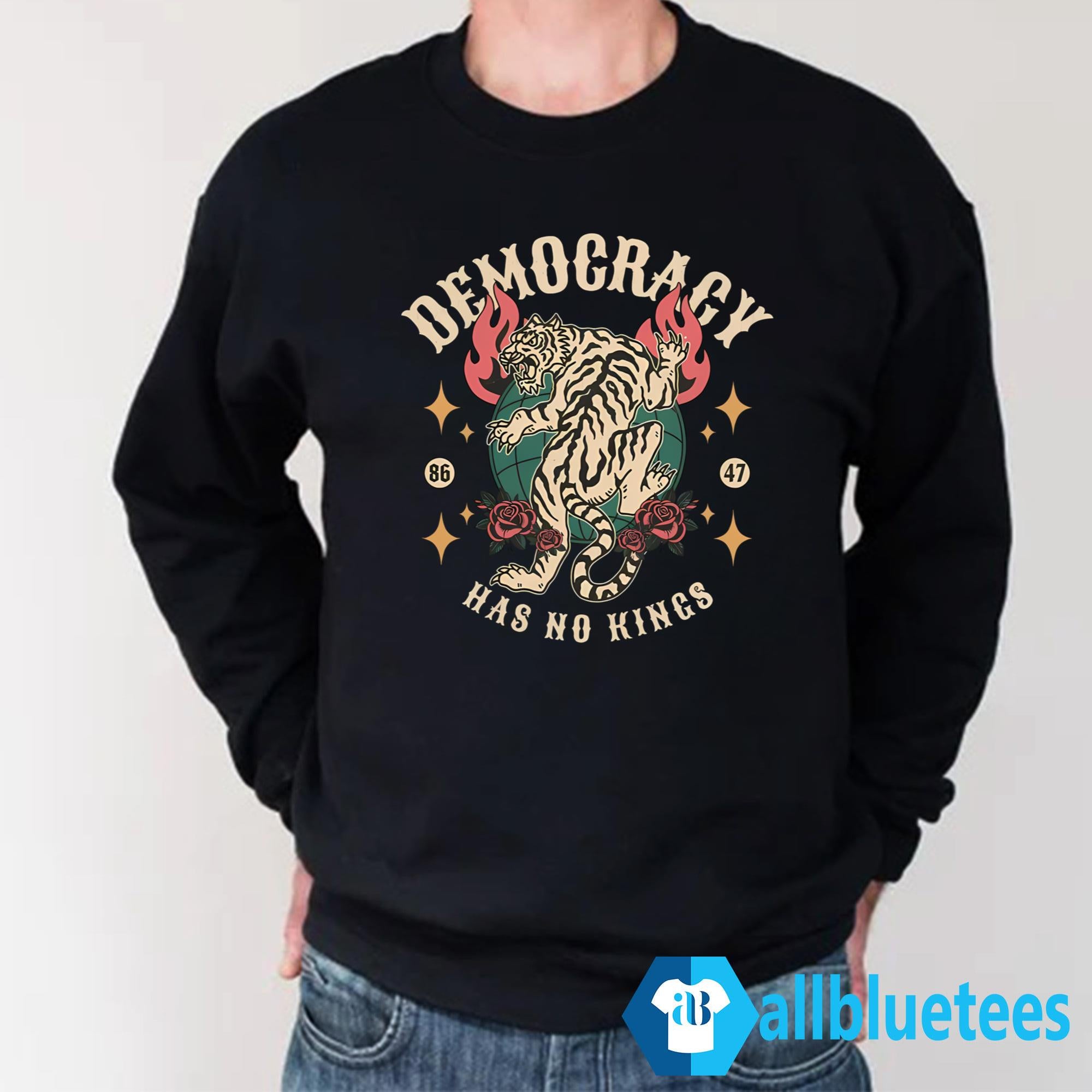 Democracy Has No Kings 86 47 Shirt
