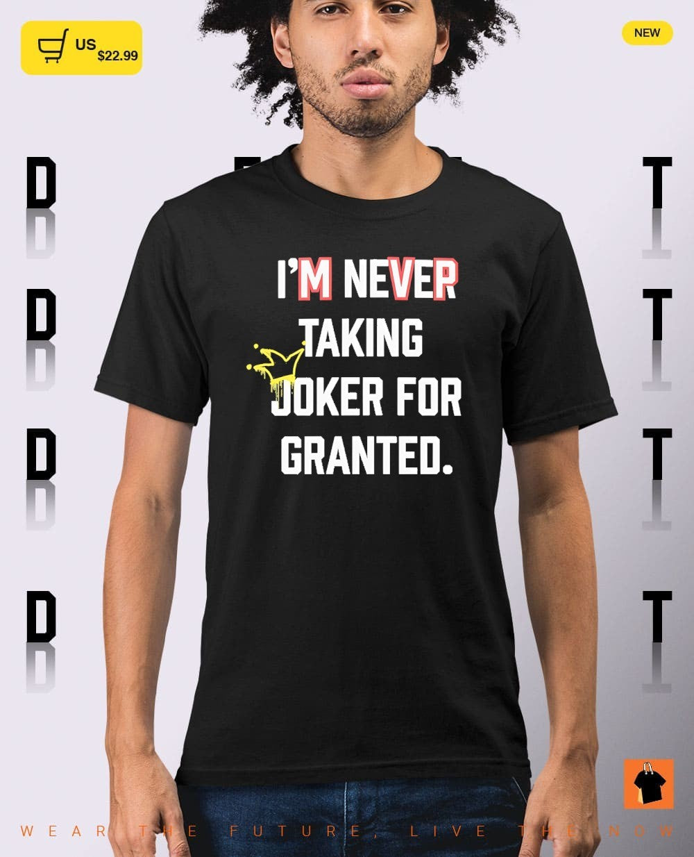 Denver Nuggets joker I’m never taking joker for granted shirt