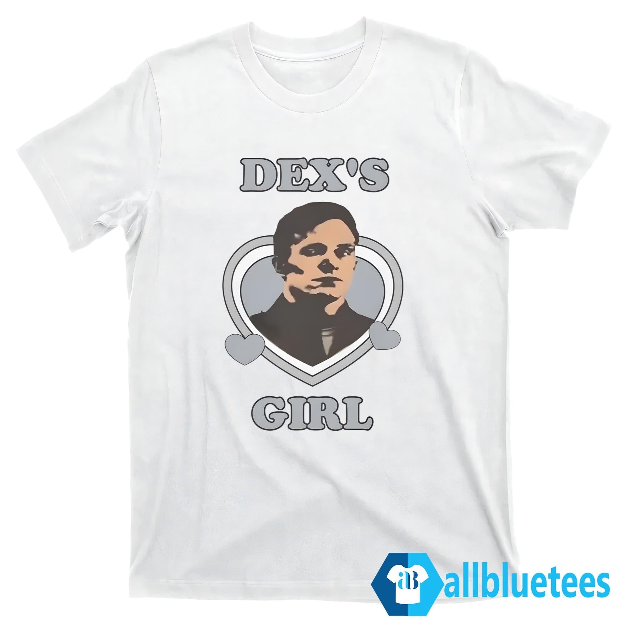 Dex’s Girl Shirt