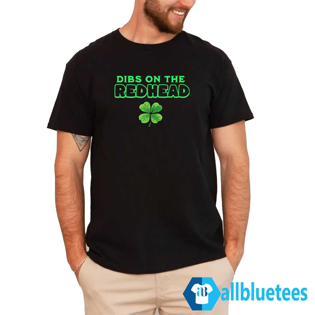 Dibs On The Redhead T-Shirt