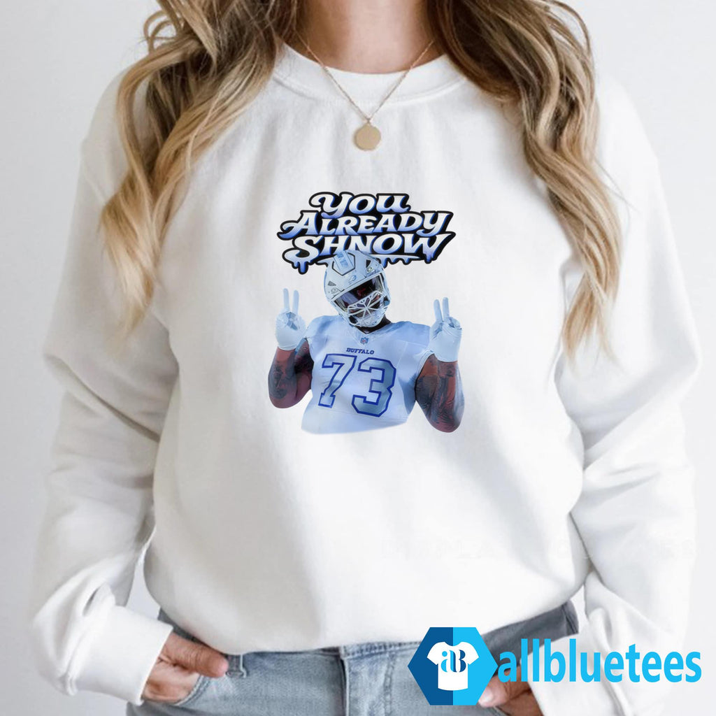 Dion Dawkins You Already Shnow Shirt