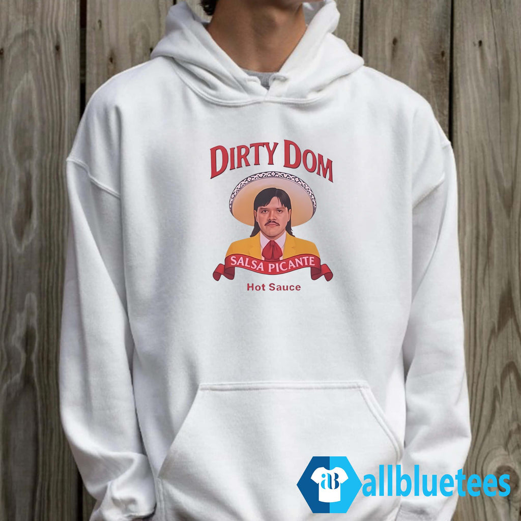 Dirty Dom Tapatío Shirt