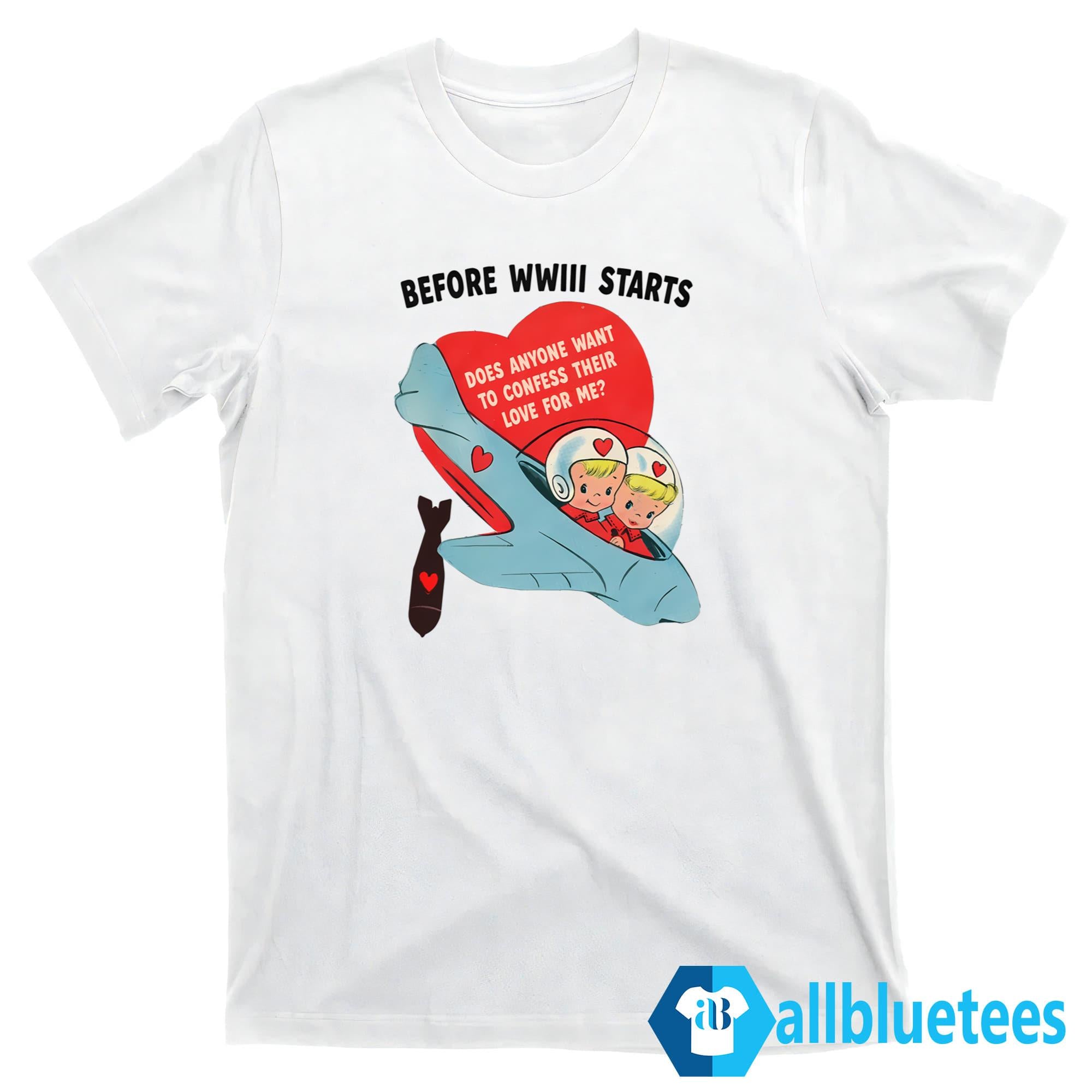 Does Anyone Want to Confess Their Love For Me Shirt