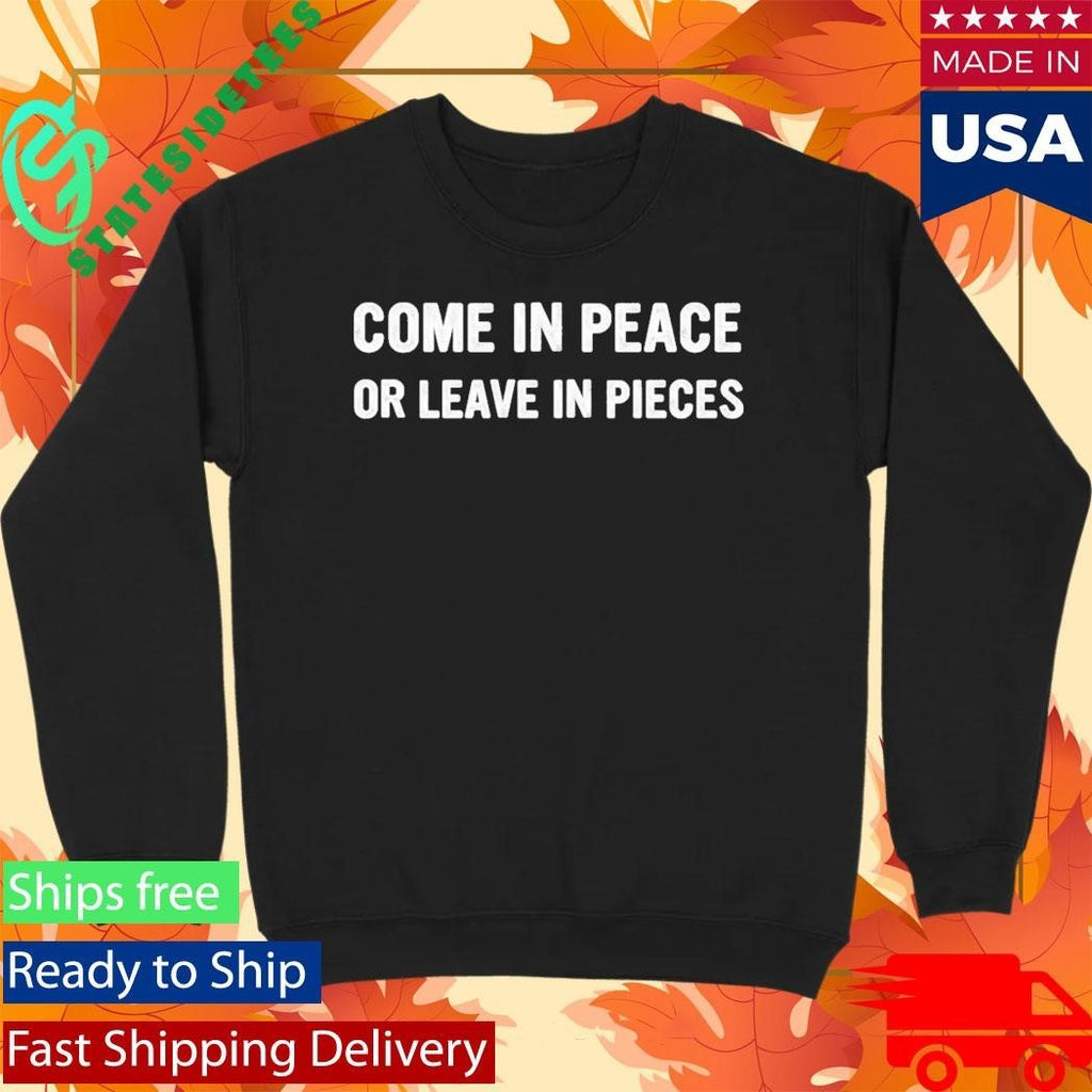 Don Lemon Come In Peace Or Leave In Pieces Shirt