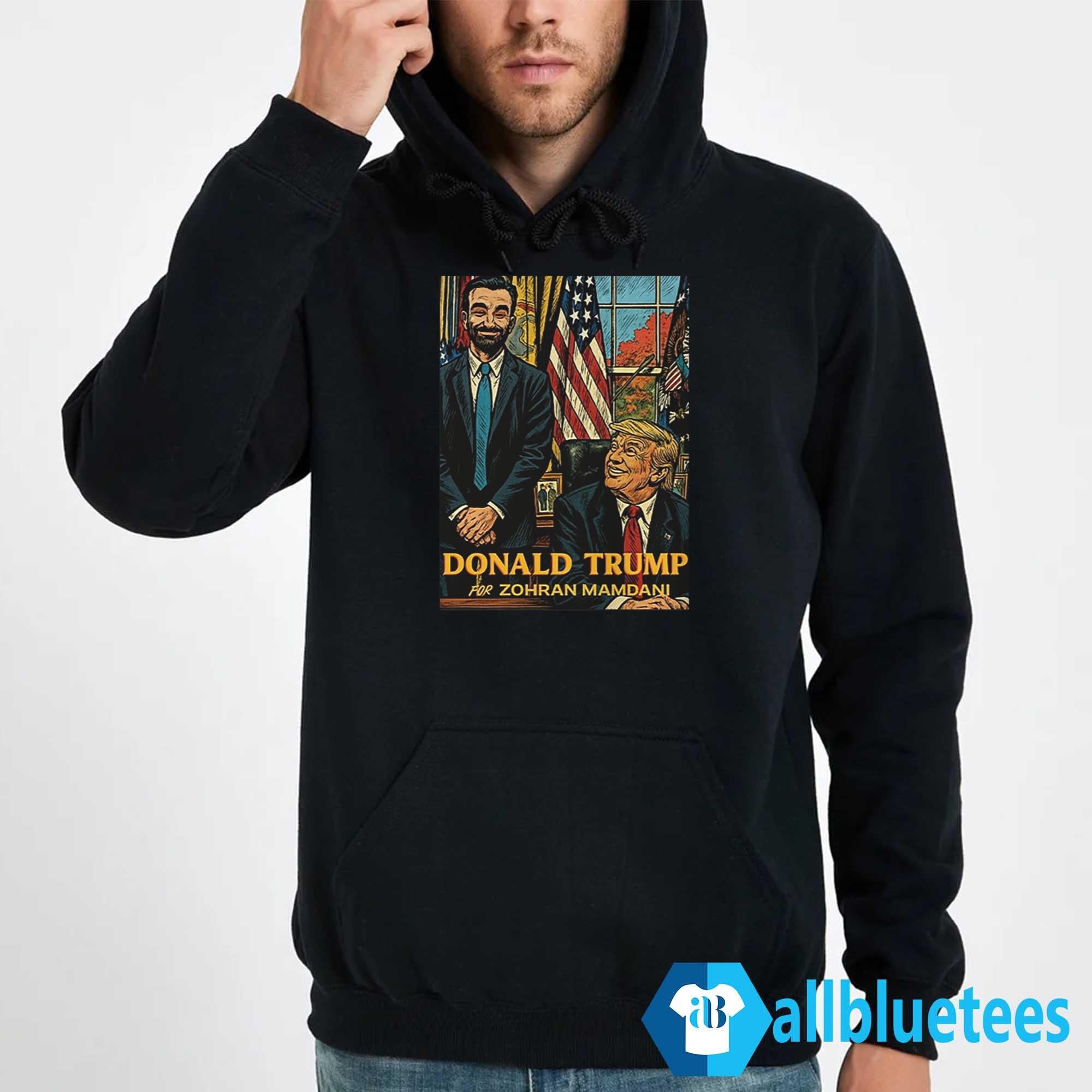 Donald Trump For Zohran Mamdani Shirt