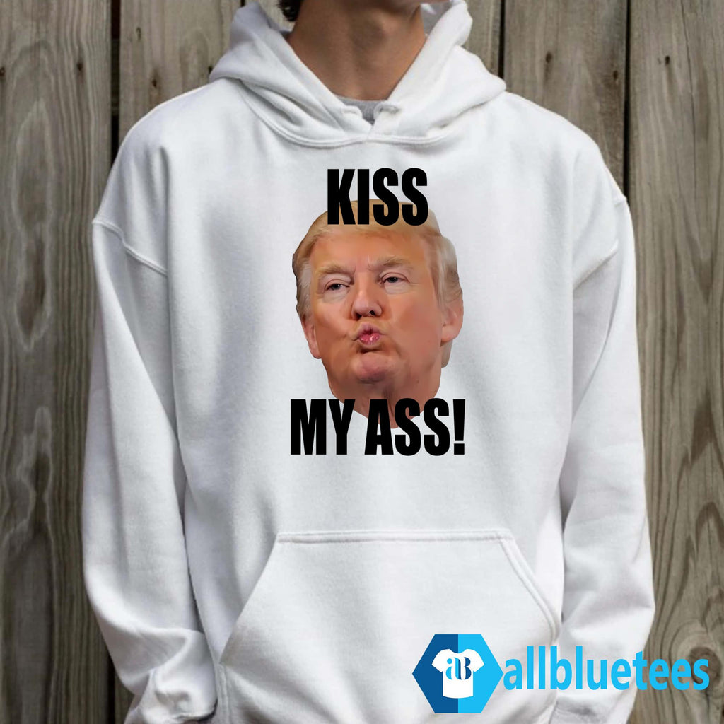 Funny Trump Kiss My Ass Shirt