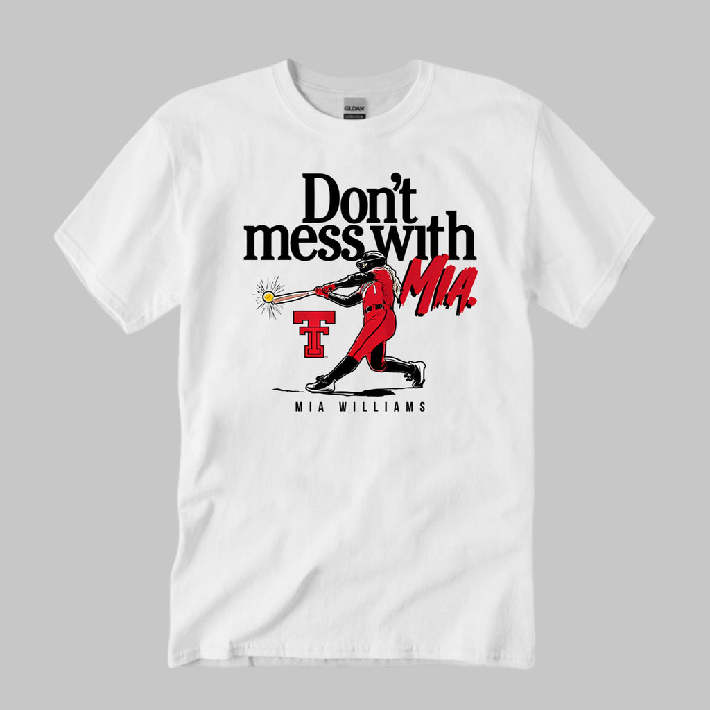 Don’t Mess With Mia Shirt