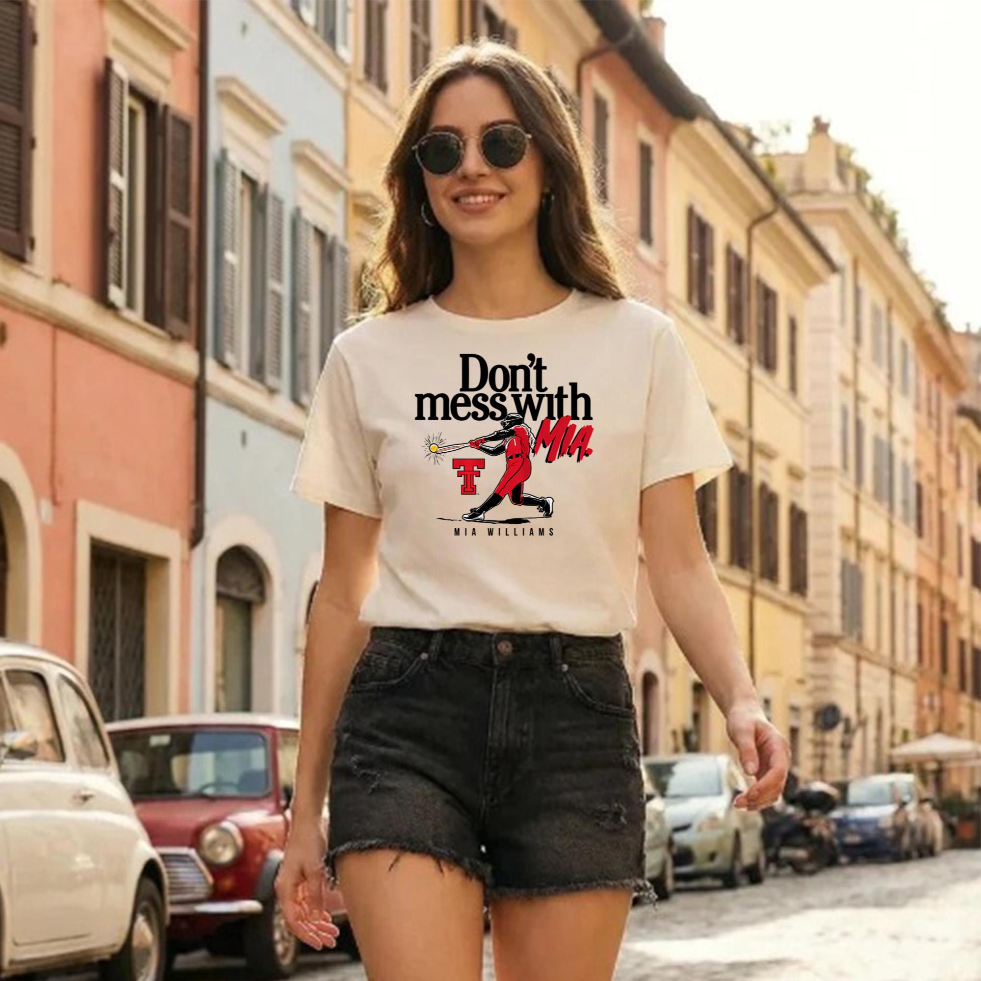 Don’t Mess With Mia Shirt