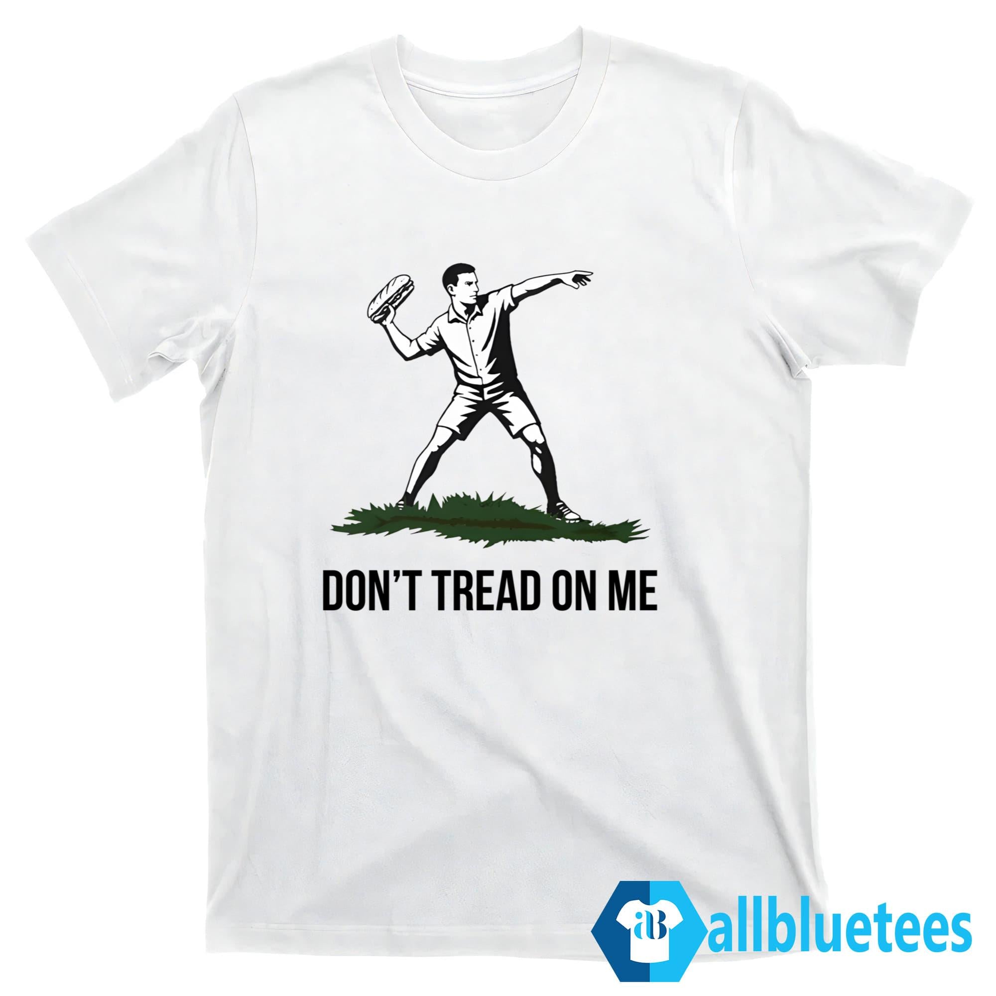 Don’t Tread On Me DC Sandwich Guy Shirt