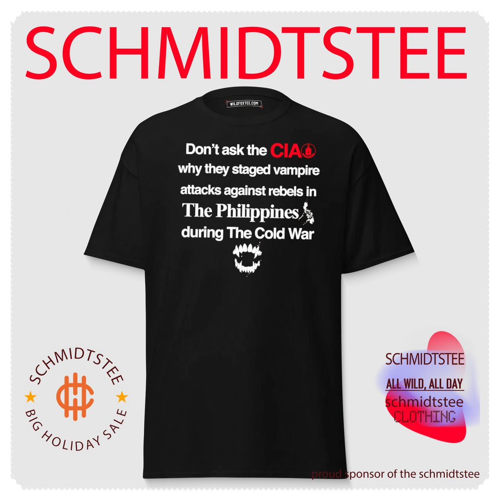Don’t ask the CIA why they staged vampire The Philippines during the Cold War shirt