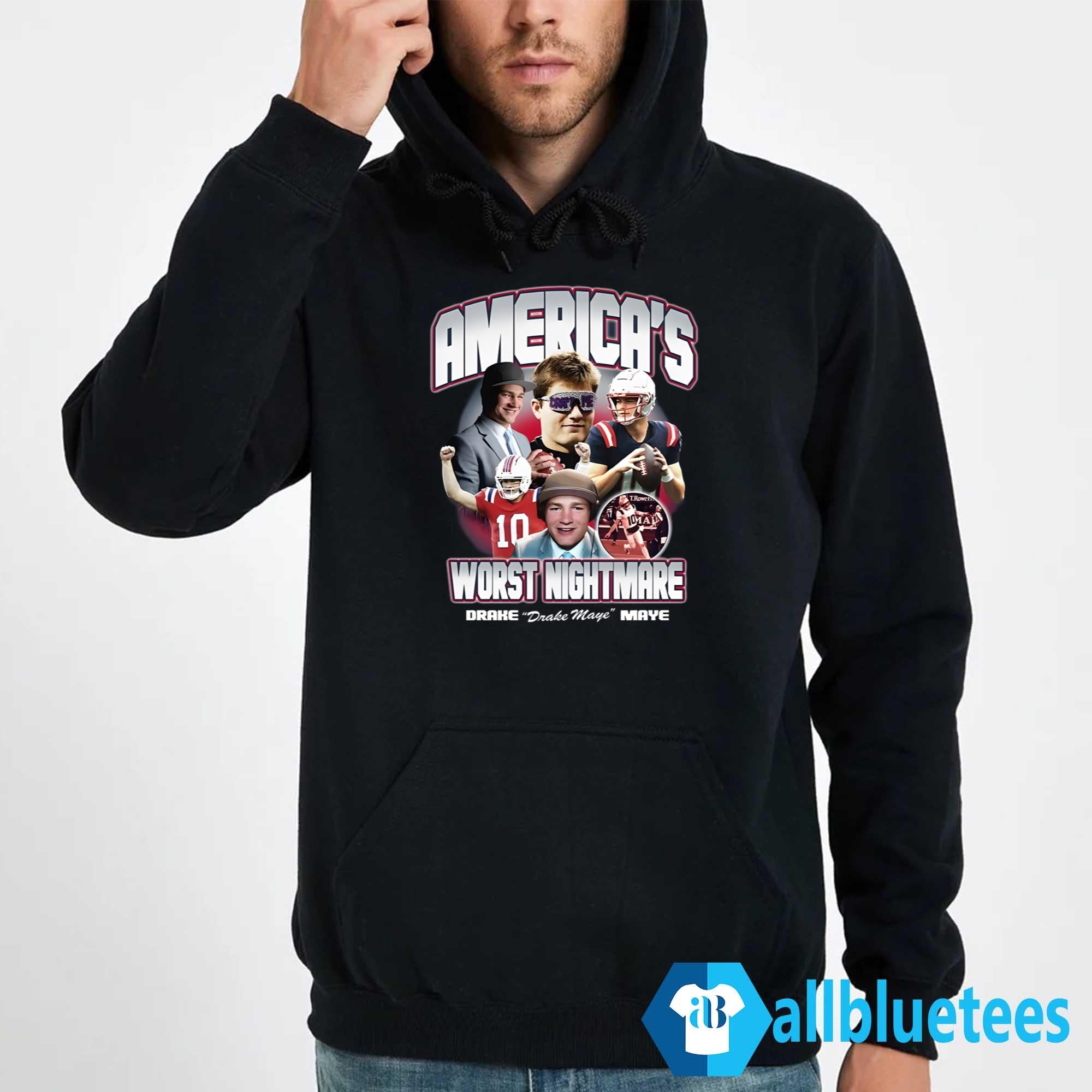 Drake Maye America’s Worst Nightmare Shirt