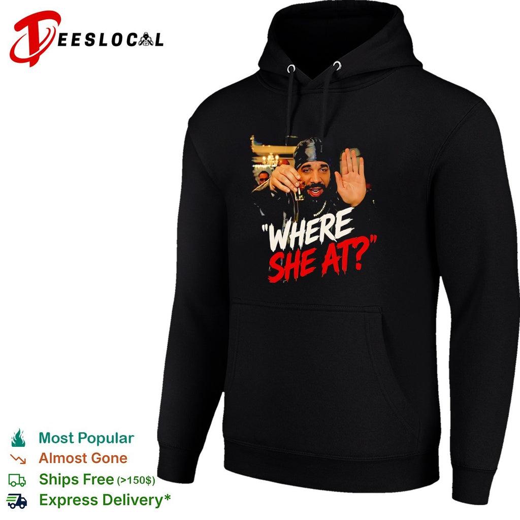 Drake Where She At shirt