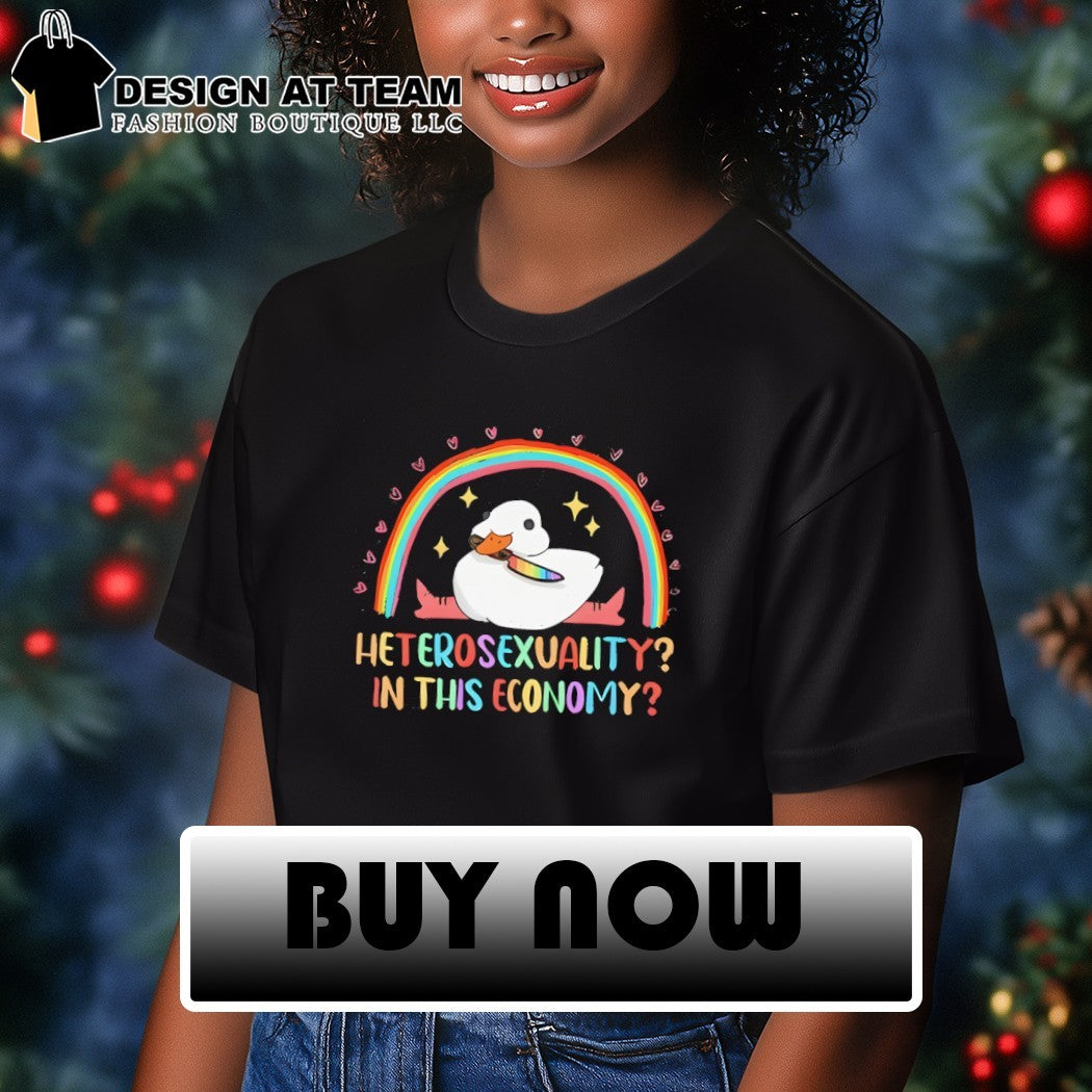 Duck says no to heteronormativity heterosexuality in this economy shirt