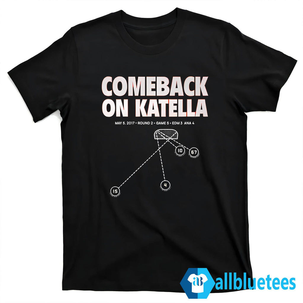 Ducks Comeback On Katella Shirt