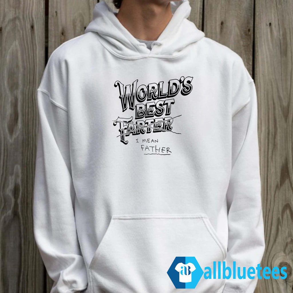 World’s Best Farter I Mean Father Shirt