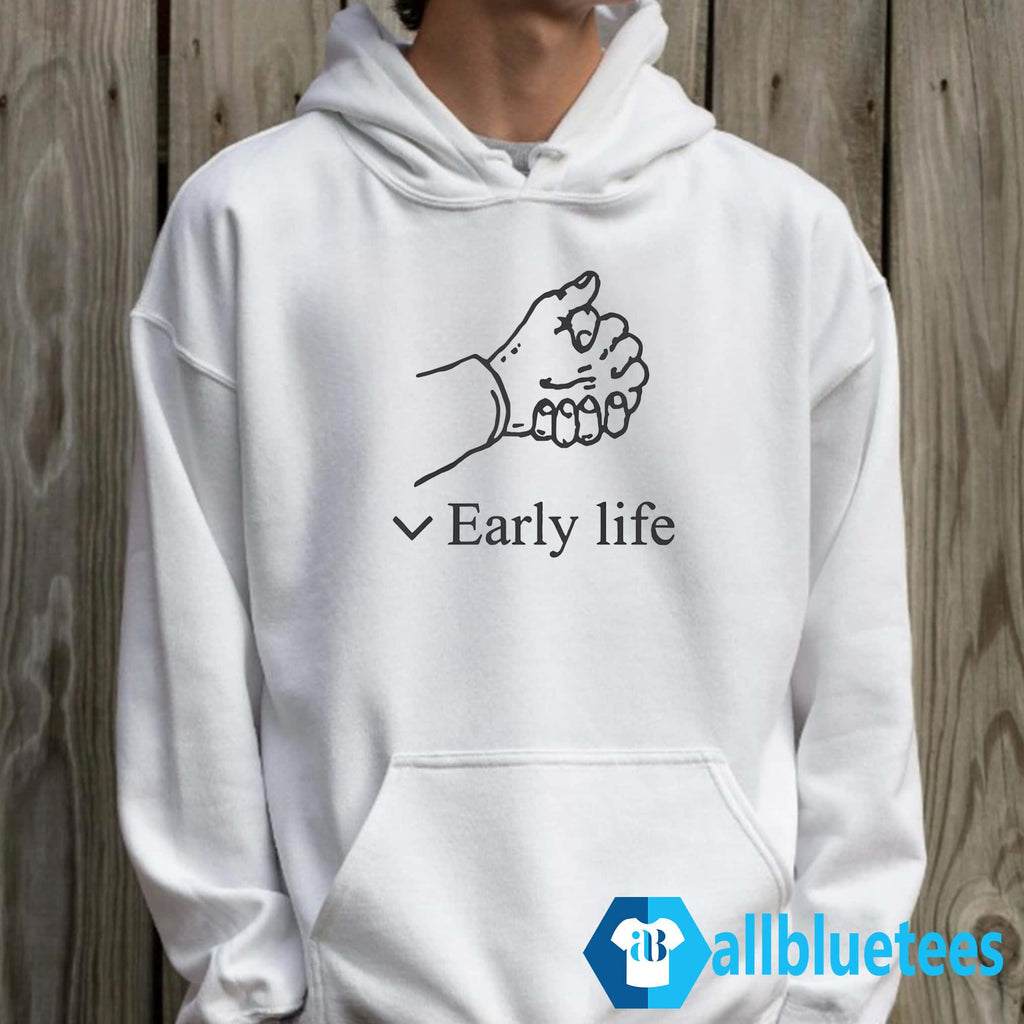 Early Life Shirt