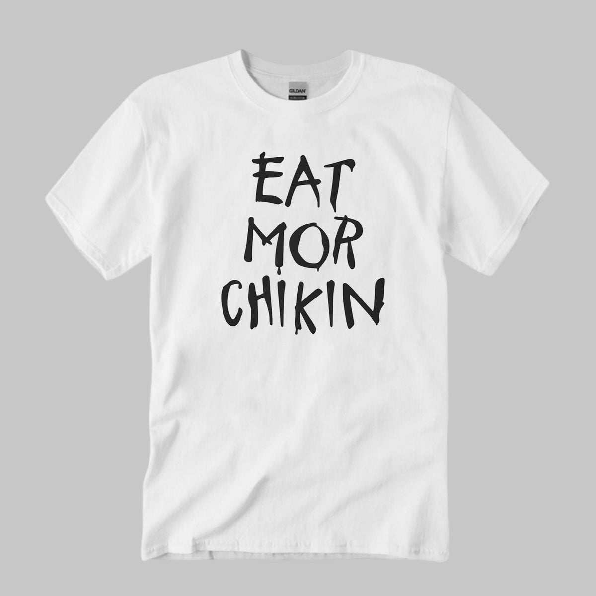 Eat Mor Chikin Shirt