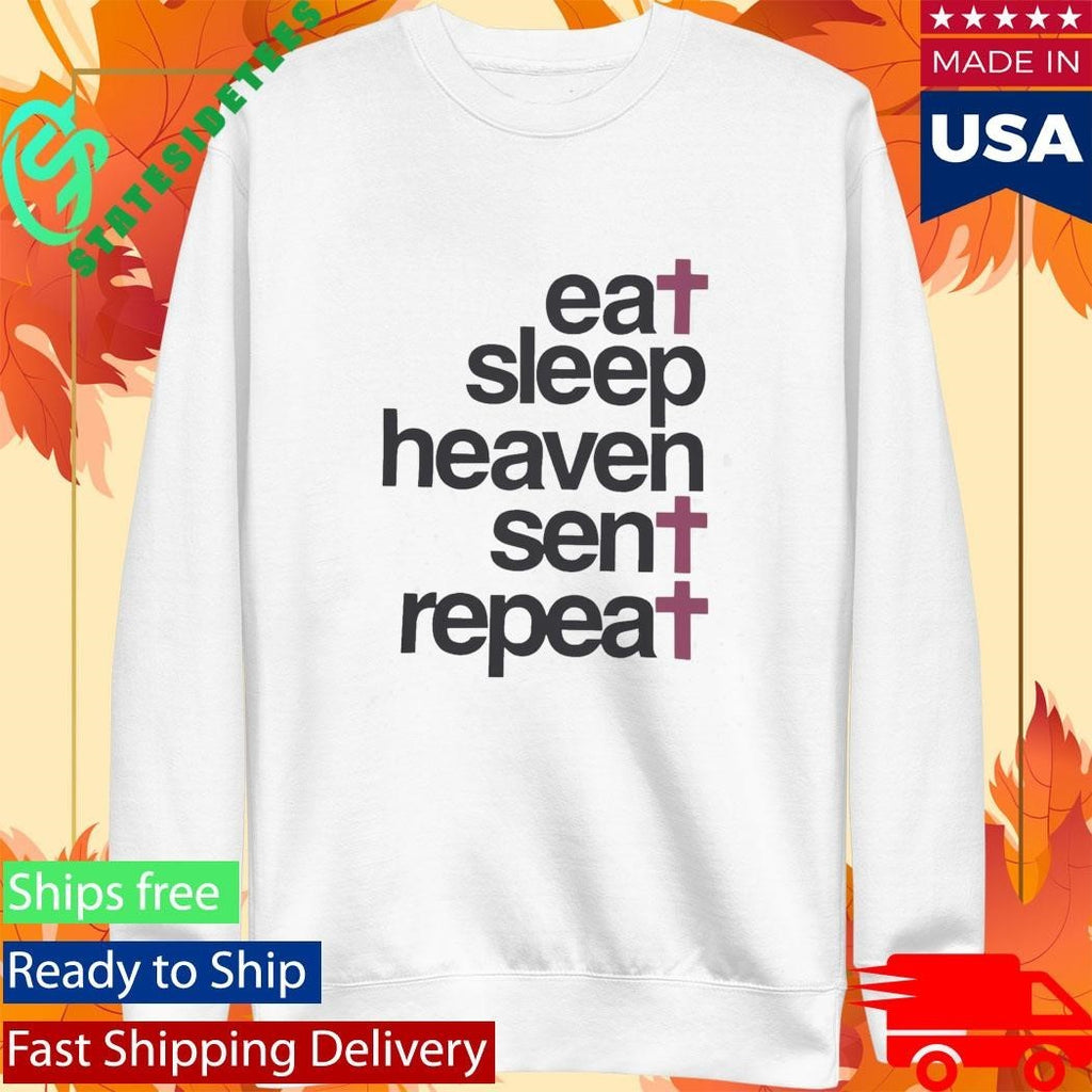 Eat Sleep Haven Sent Repeat Shirt