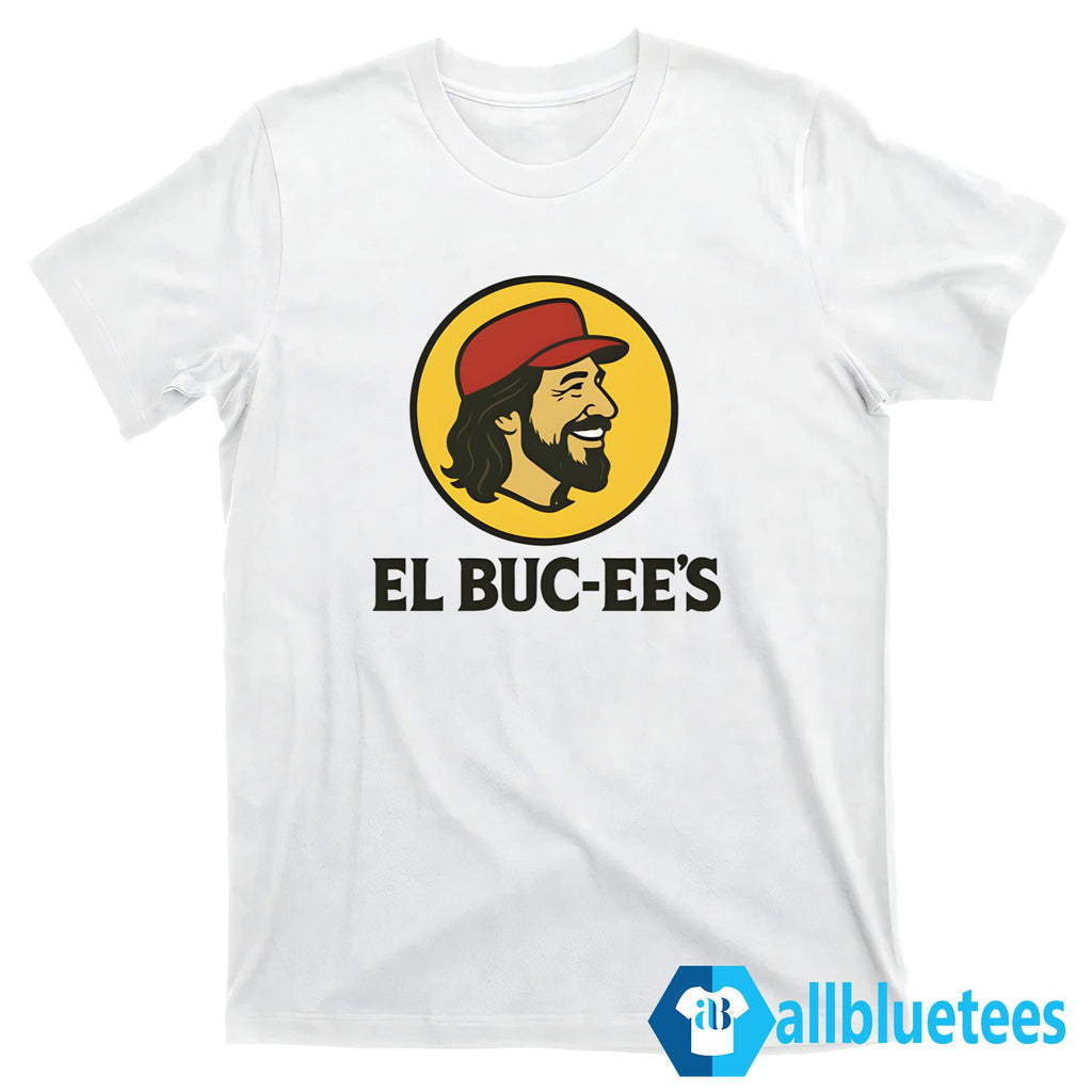 El Buc-Ee’s Shirt