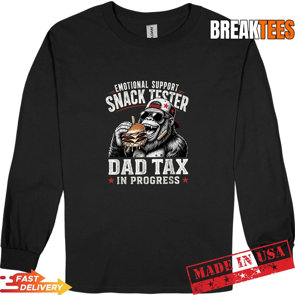 Emotional Support Snack Tester Bigfoot Burger Dad Tax T-Shirt