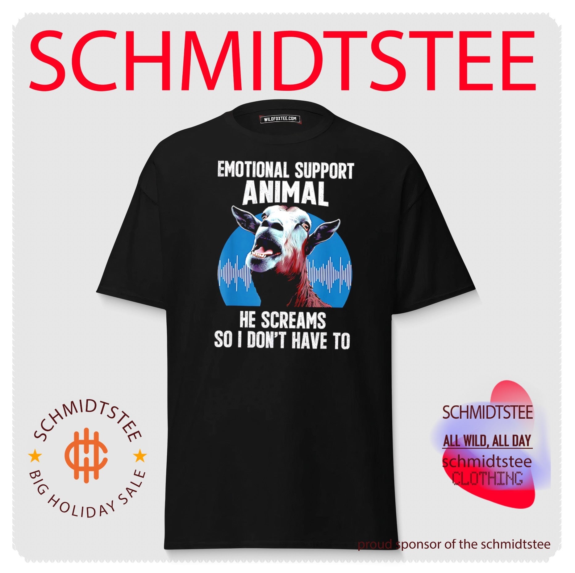 Emotional support animal he screams so I don’t have to goat shirt