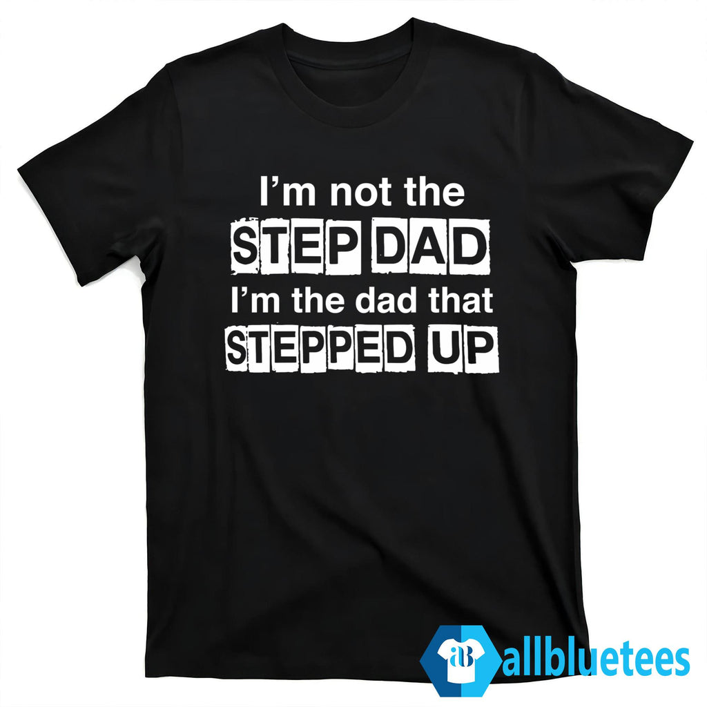 Erik Karlsson I’m Not The Step Dad Shirt
