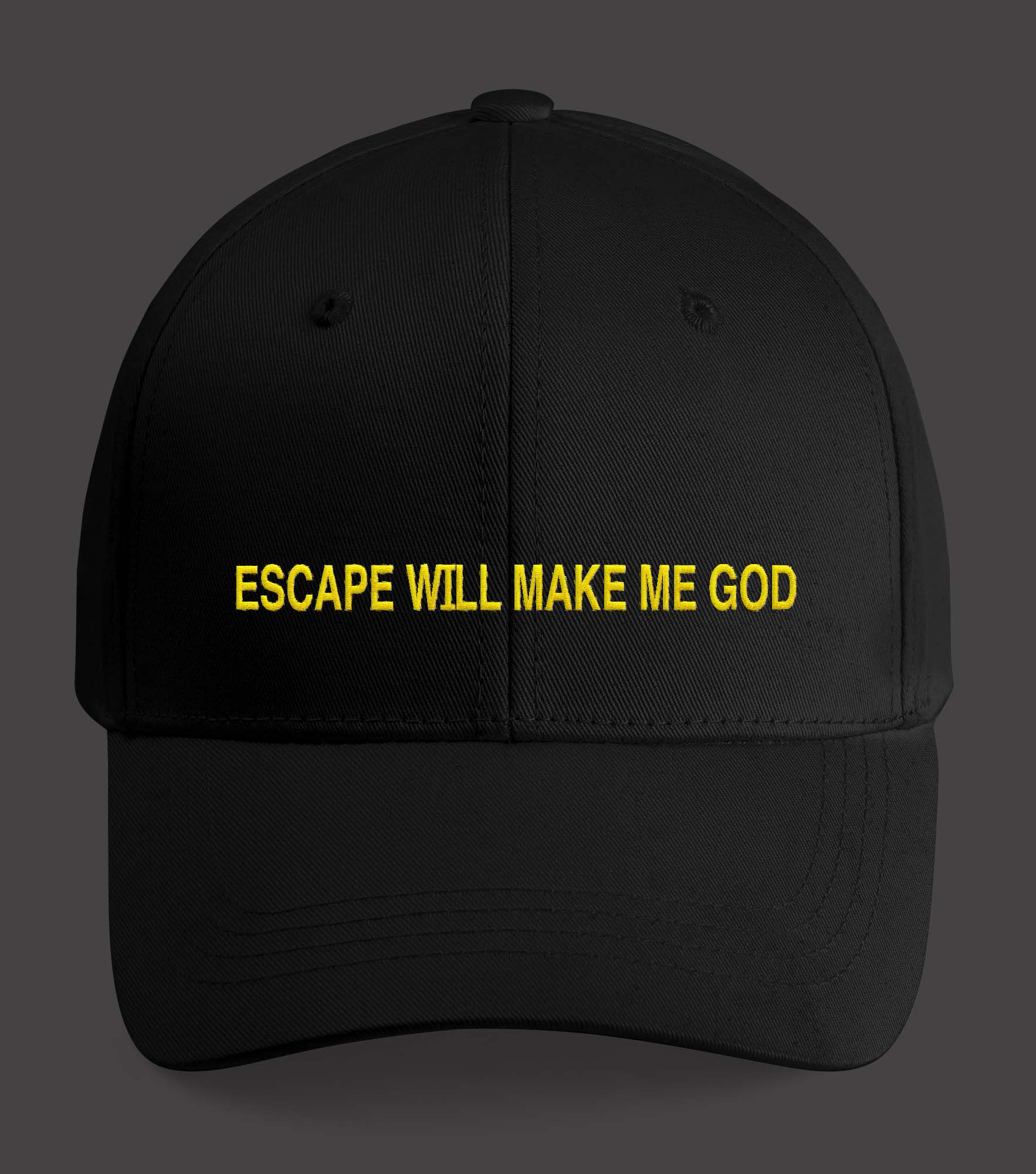 Escape Will Make Me God Hat
