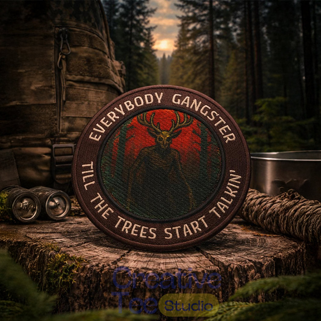 Everybody Gangster Till the Trees Start to Talk Wendigo Iron-On Patch