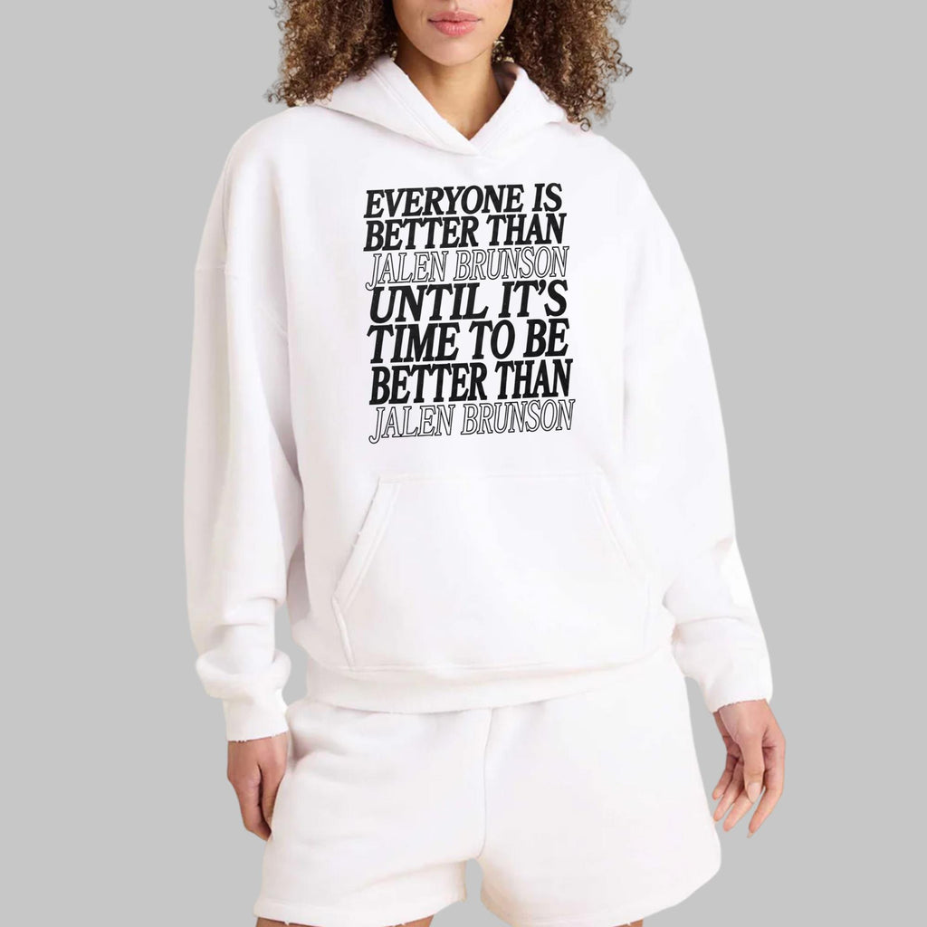 Everyone Is Better Than Jalen Brunson Shirt