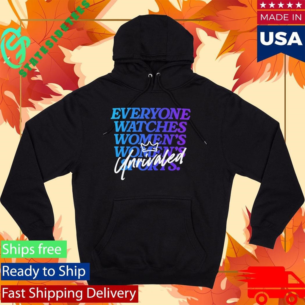 Everyone Watches Women’S Sports X Unrivaled Shirt