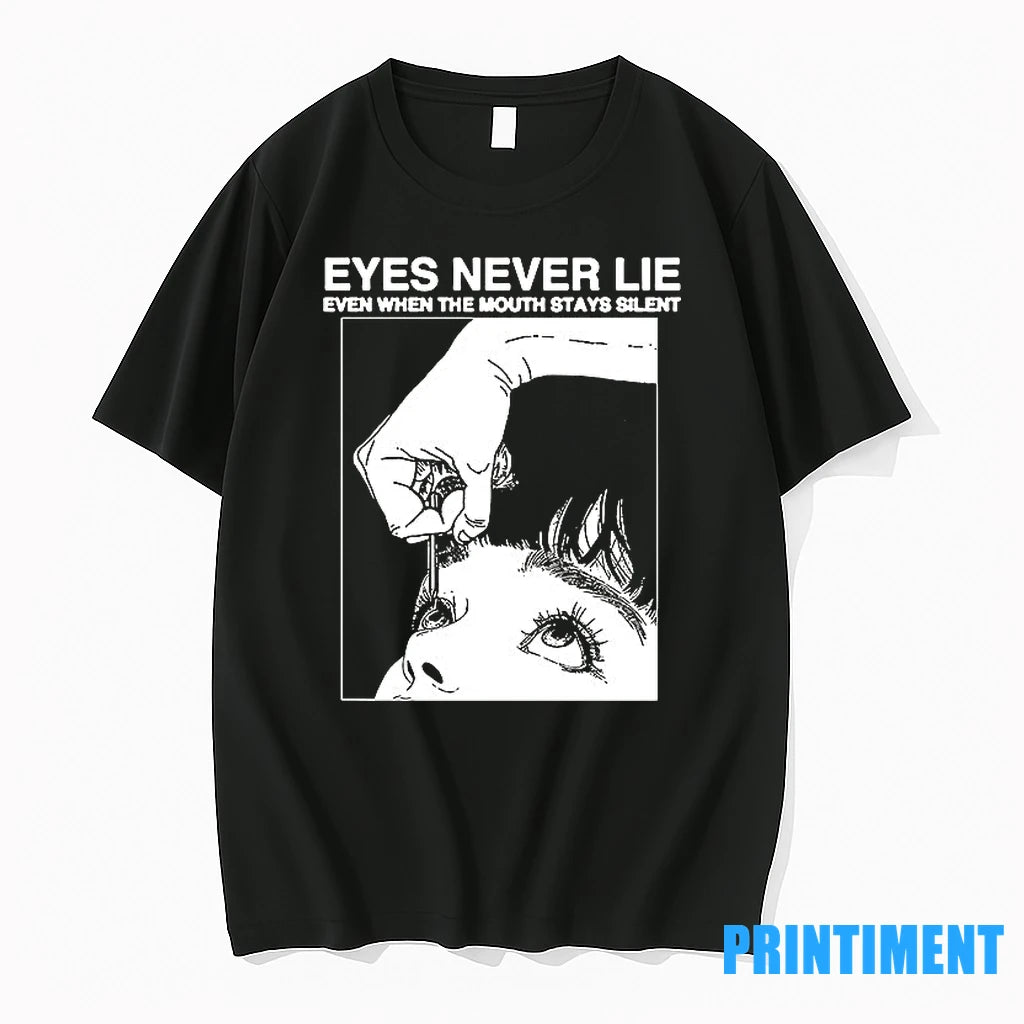 Eyes Never Lie Even When The Mouth Stays Silent Tshirts Sweater
