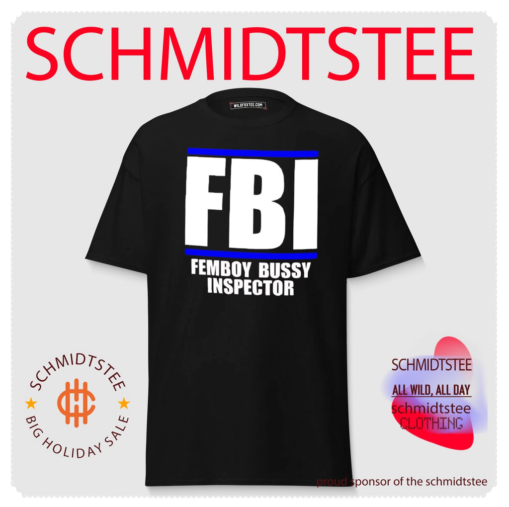 FBI femboy bussy inspector shirt