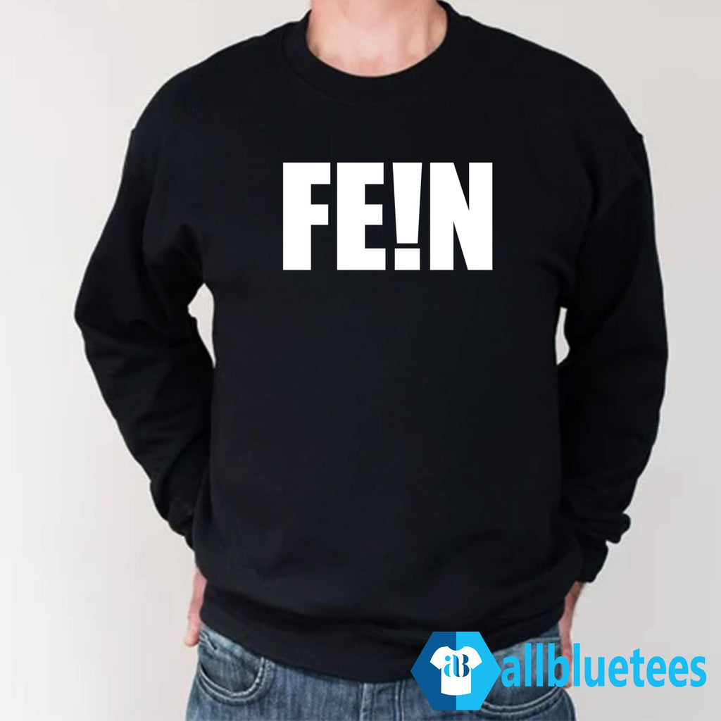 FE!N Shirt