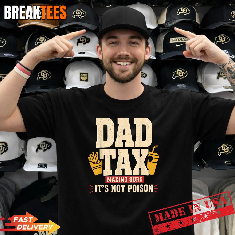 Father’s Day Dad Tax Official Funny Dad Joke Snack Humor T-Shirt