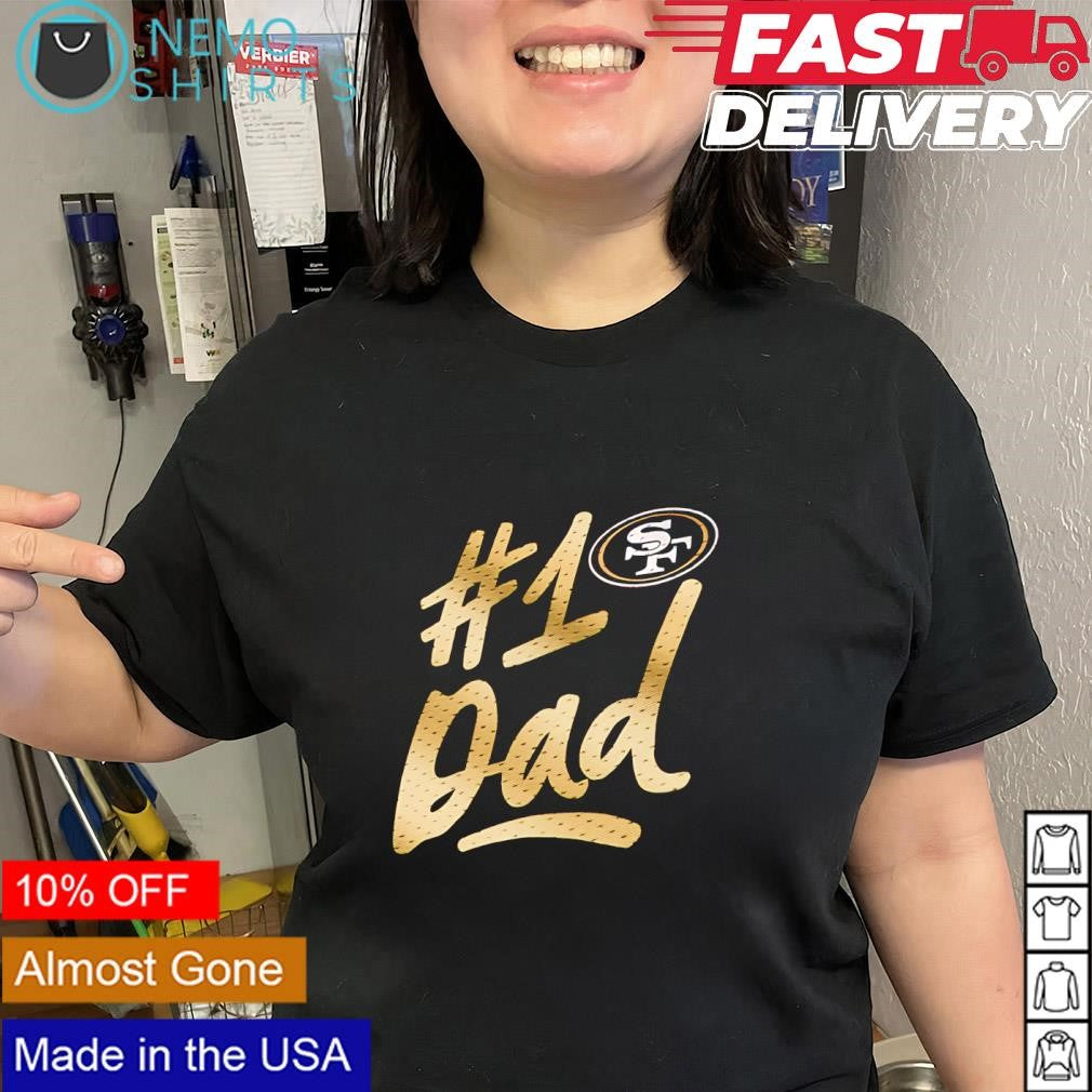 Father’s Day San Francisco 49ers number 1 Dad logo shirt